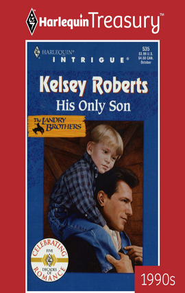 Title details for His Only Son by Kelsey Roberts - Available